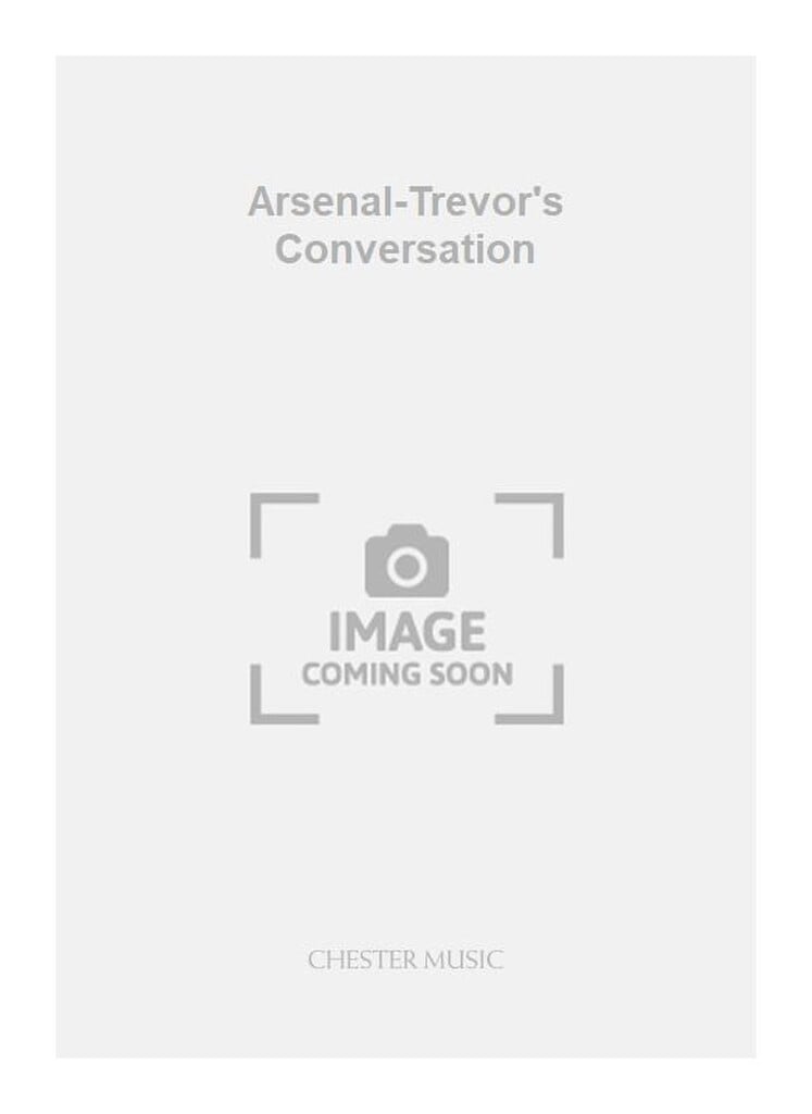 Arsenal-Trevor's Conversation
